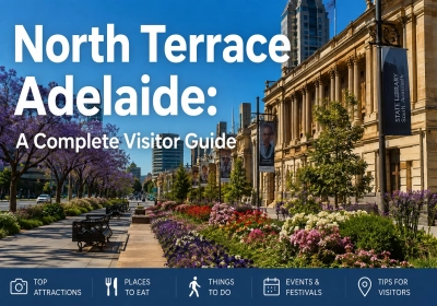 North Terrace Adelaide: A Complete Visitor Guide